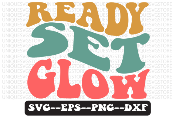 Ready Set Glow: A Groovy Retro Svg for T-Shirt Designs & Graphics