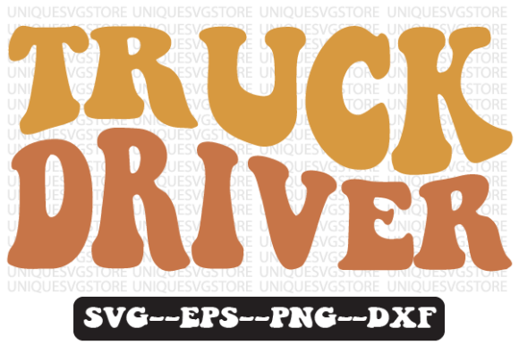 Retro Truck Driver Quote SVG for Merchandise & Graphics
